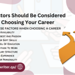 List Of Factors Should Be Considered While Choosing Your Career